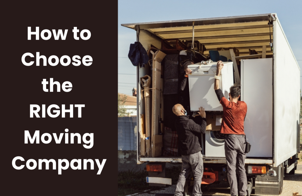 How to Choose the Right Moving Company for Your Needs: A Comprehensive Guide