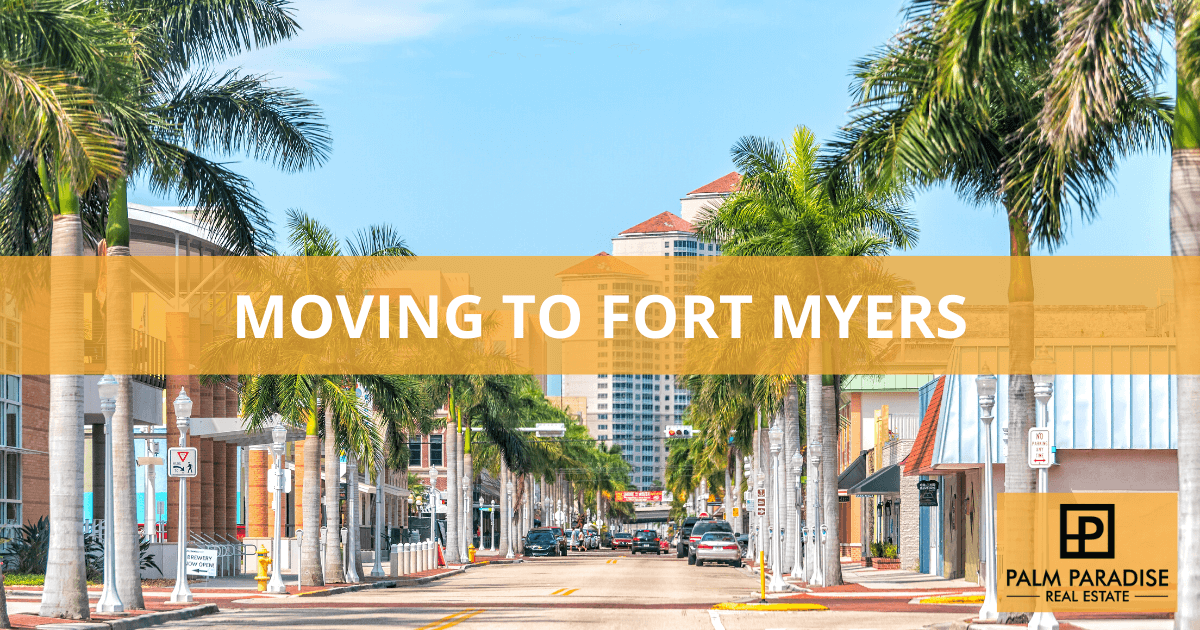 Paradise Relocation: Fort Myers, FL – Your New Home