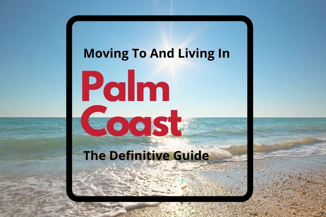 Palm Coast: Family-Friendly Relocation Destination