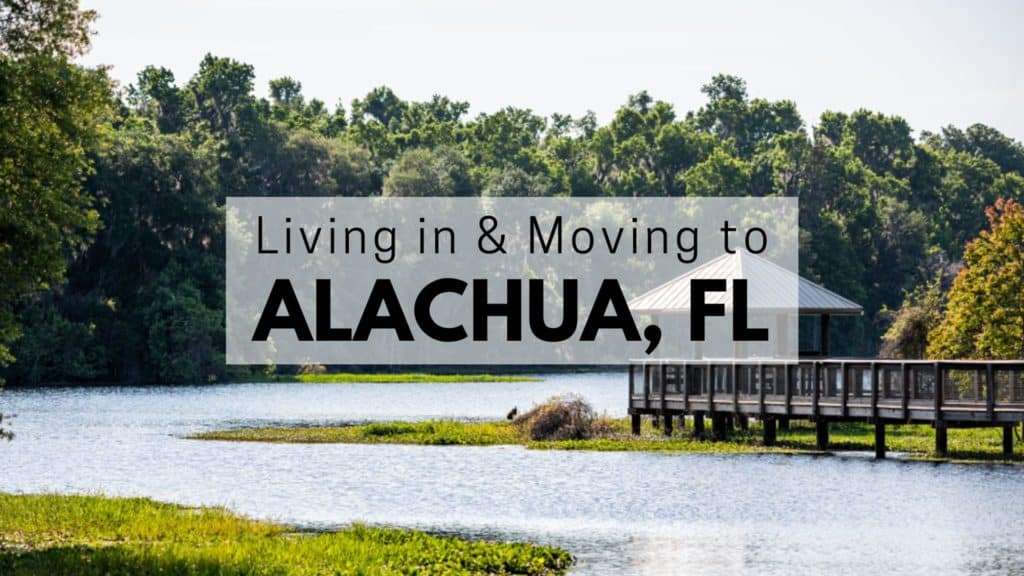 Top Reasons to Move to Alachua, FL: A Hidden Gem in Florida